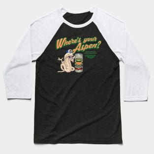 Where's Your Aspen? Baseball T-Shirt